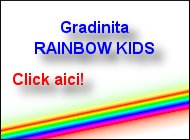 Gradinita Rainbow Kids - click aici!